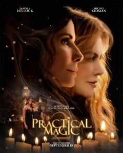 EL REGRESO DE LAS HERMANAS OWENS: PRACTICAL MAGIC 2 VUELVE A ENCENDER LA MAGIA